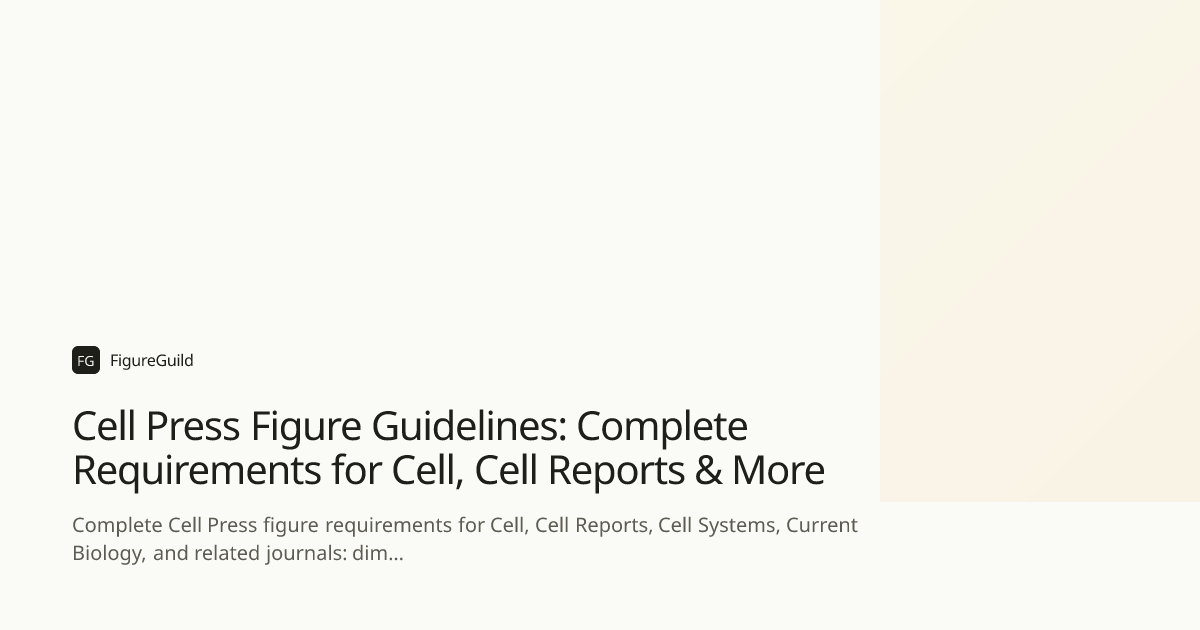 Cell Press Figure Guidelines: Complete Requirements for Cell, Cell ...